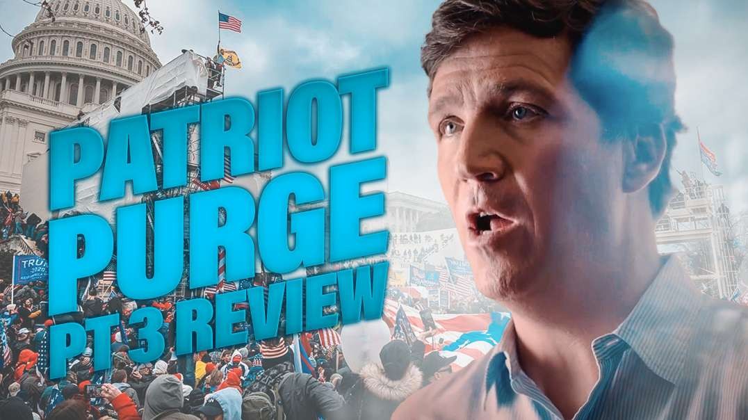Patriot Purge Part 3 Review
