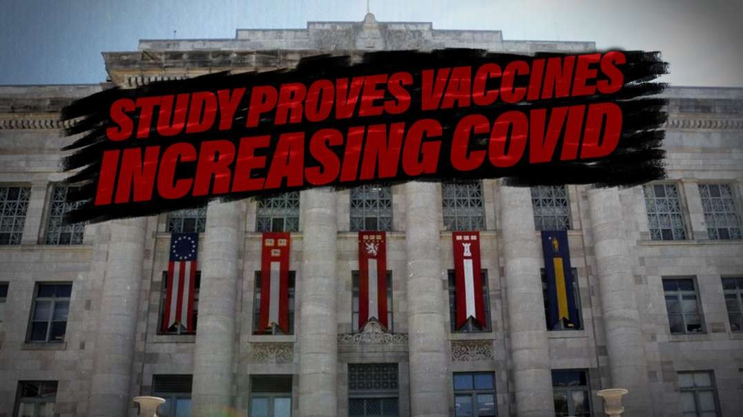 New Harvard Study Proves Vaccines Increasing COVID