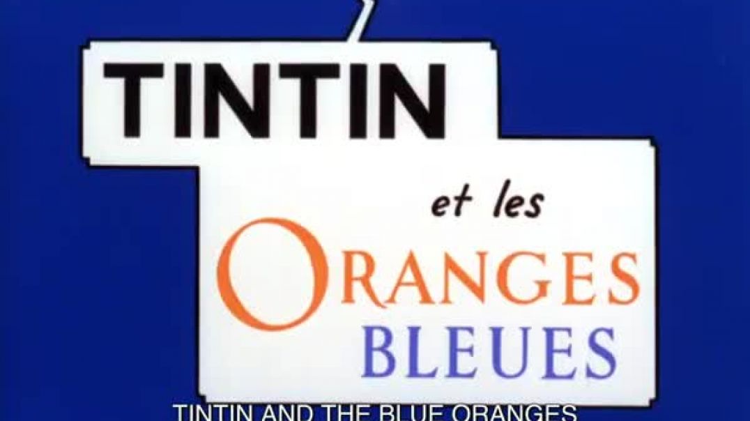 Tecknat Barn Svenska:⁣Tintin och de blå apelsinerna (1964) DVDRIPPEN (Franska) Hela Filmen