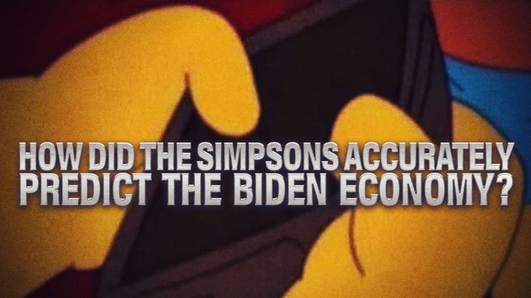 How Did The Simpsons Accurately Predict The Biden Economy?