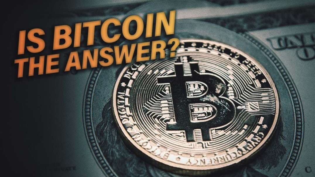 Is Bitcoin The Answer To The Collapse Of The Dollar?