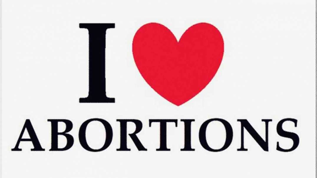 Democrats Just Love Abortion
