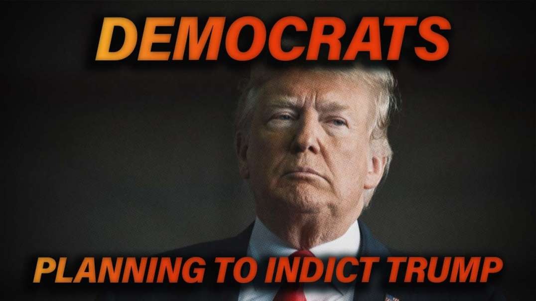 Democrats Planning To Indict Trump Before The Midterms